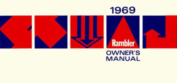 Owner's Manual, 1969 Rambler - FREE lower 48 ground shipping in approx. 1-2 weeks