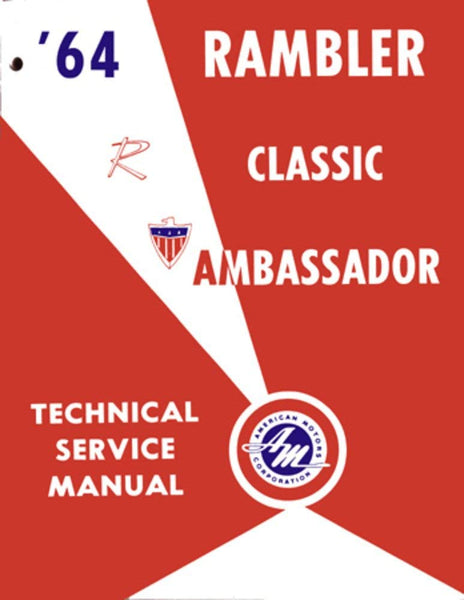 Technical Service Manual, 1964 Rambler Ambassador, Classic - FREE lower 48 ground shipping in approx. 1-2 weeks