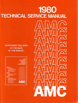 Technical Service Manual, 1980 AMC - FREE lower 48 ground shipping in approx. 1-2 weeks