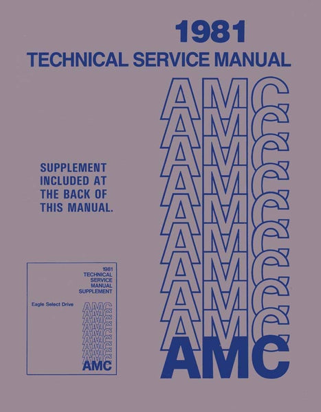 Technical Service Manual, 1981 AMC - FREE lower 48 ground shipping in approx. 1-2 weeks