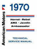 Technical Service Manual, 1970 AMC - FREE lower 48 ground shipping in approx. 1-2 weeks