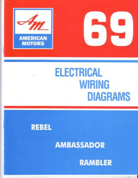 Electrical Wiring Diagrams, 1969 AMC - FREE lower 48 ground shipping in approx. 1-2 weeks