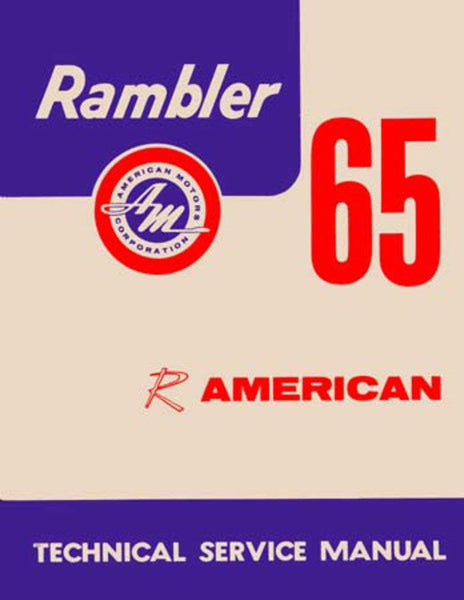 Technical Service Manual, 1965 Rambler American - FREE lower 48 ground shipping in approx. 1-2 weeks