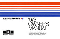 Owner's Manual, 1973 AMC (All) - FREE lower 48 ground shipping in approx. 1-2 weeks