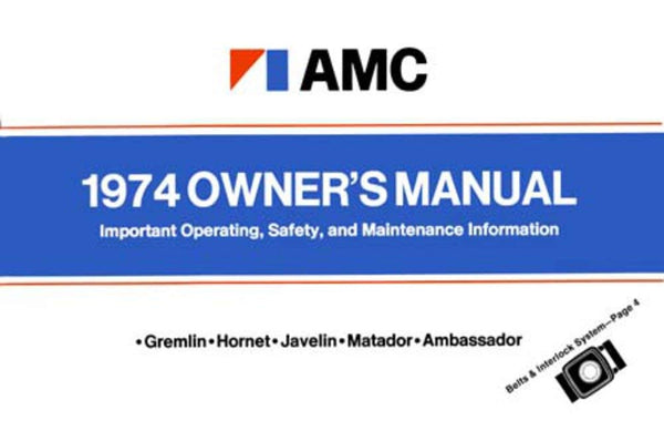 Owner's Manual, 1974 AMC (All) - FREE lower 48 ground shipping in approx. 1-2 weeks