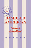 Owner's Manual, 1958 AMC Rambler American - FREE lower 48 ground shipping in approx. 1-2 weeks