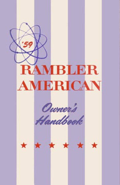 Owner's Manual, 1959 Rambler American - FREE lower 48 ground shipping in approx. 1-2 weeks