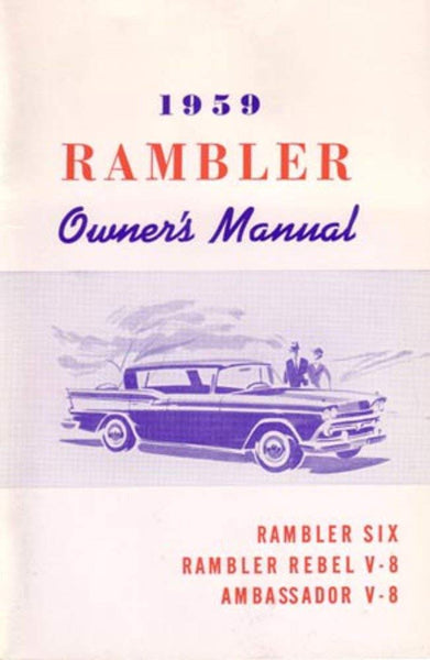 Owner's Manual, 1959 Rambler Ambassador, Rebel, Six - FREE lower 48 ground shipping in approx. 1-2 weeks