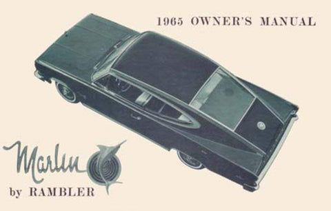 Owner's Manual, 1965 Rambler Marlin - FREE lower 48 ground shipping in approx. 1-2 weeks