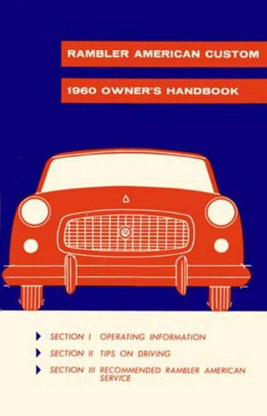 Owner's Manual, 1960 Rambler American Custom - FREE lower 48 ground shipping in approx. 1-2 weeks