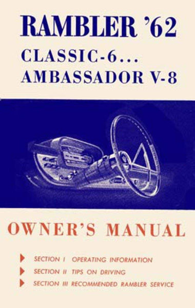 Owner's Manual, 1962 Rambler Ambassador and Classic - FREE lower 48 ground shipping in approx. 1-2 weeks