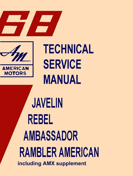 Technical Service Manual, 1968 AMC - FREE lower 48 ground shipping in approx. 1-2 weeks