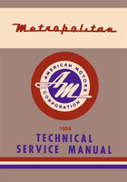 Technical Service Manual, 1954 Metropolitan - FREE lower 48 ground shipping in approx. 1-2 weeks