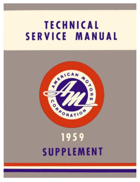 Technical Service Manual Supplement, 1959 Rambler - FREE lower 48 ground shipping in approx. 1-2 weeks