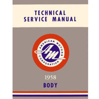 Technical Service Manual (Body), 1958 Rambler - FREE lower 48 ground shipping in approx. 1-2 weeks